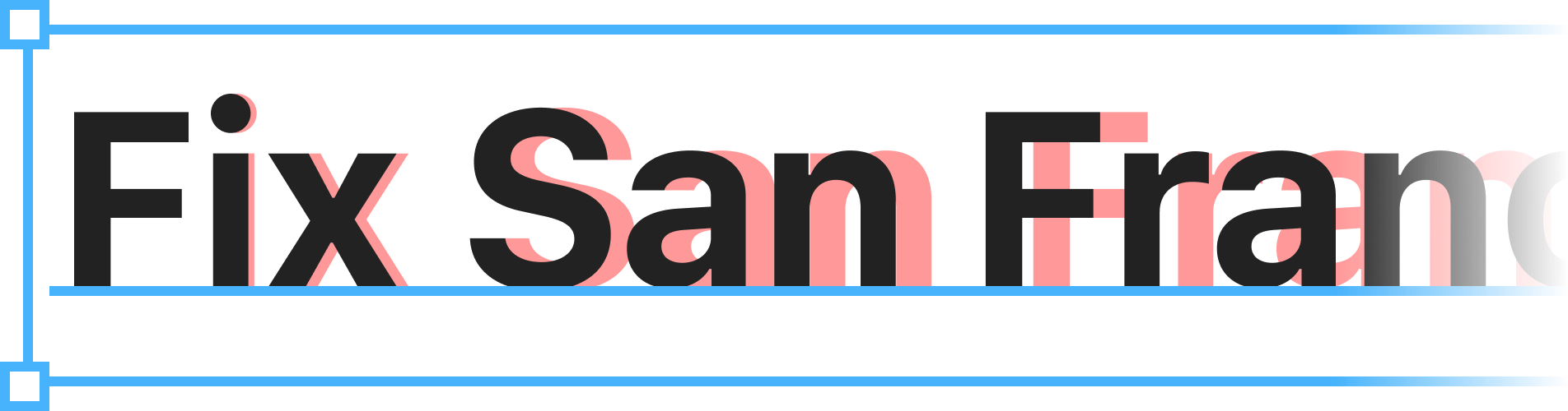 The words “fix San Francisco” in black on top of the same words in red and a looser letter spacing